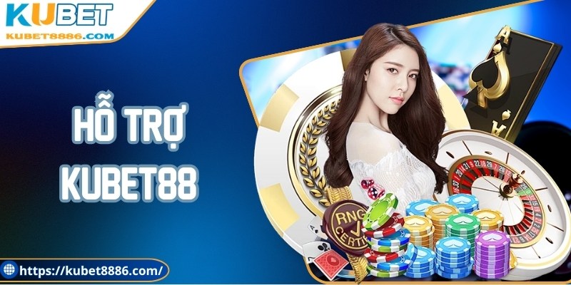 Hỗ trợ Kubet88
